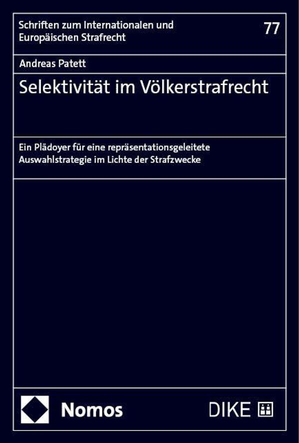 Selektivität im Völkerstrafrecht - Andreas Patett (Buch)
