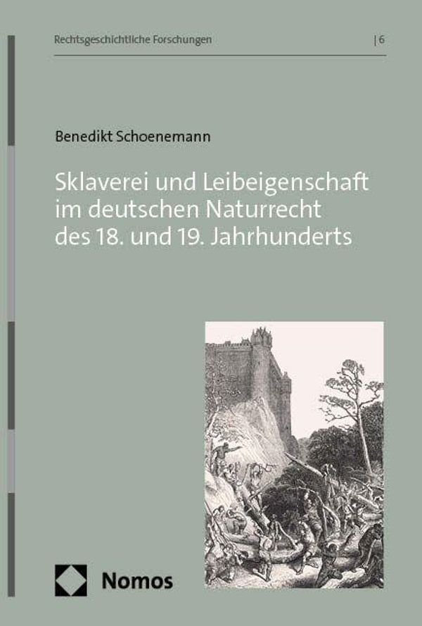 Sklaverei und Leibeigenschaft im deutschen Naturrecht des 18. und 1...