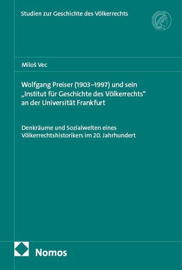 Wolfgang Preiser (1903-1997) und sein "Institut für Geschichte des ...