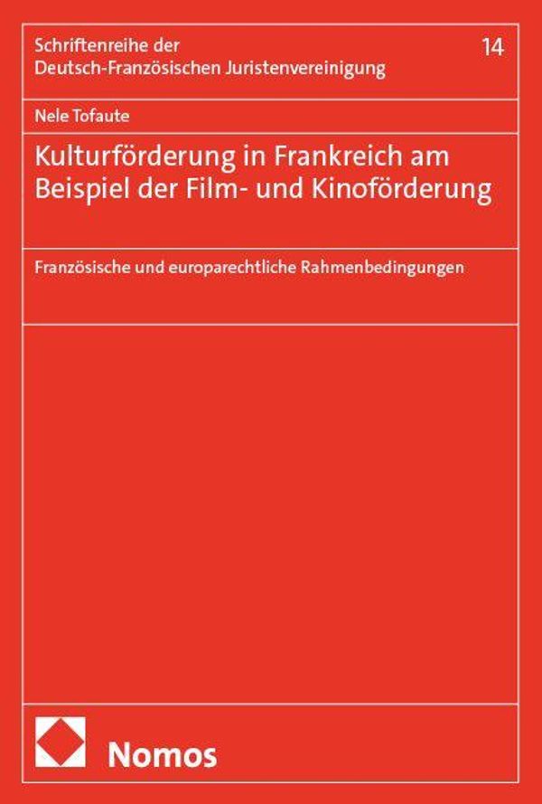 Kulturförderung in Frankreich am Beispiel der Film- und Kinoförderu...