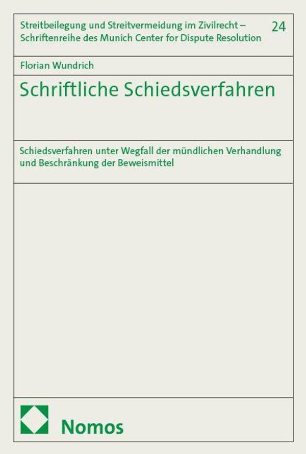 Schriftliche Schiedsverfahren - Florian Wundrich (Buch)