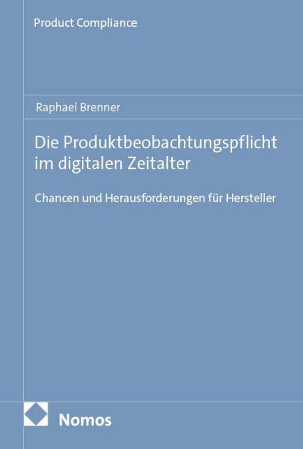 Die Produktbeobachtungspflicht im digitalen Zeitalter (Buch)