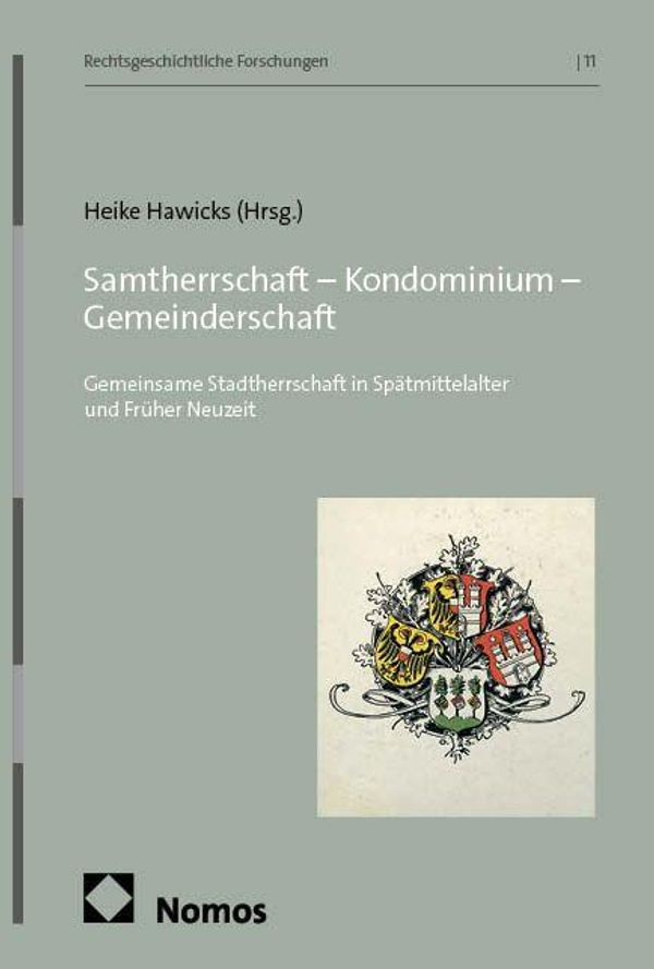 Samtherrschaft - Kondominium - Gemeinderschaft (Buch)