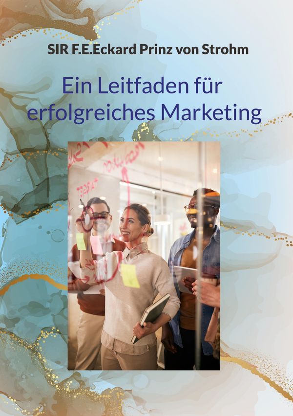 Ein Leitfaden für erfolgreiches Marketing (Buch)