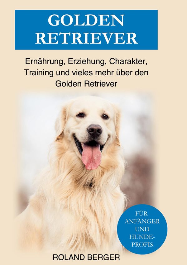Golden Retriever - Roland Berger (Buch)