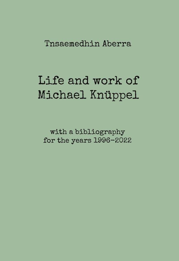 Life and work of Michael Knüppel - Tnsaemedhin Aberra (Buch)