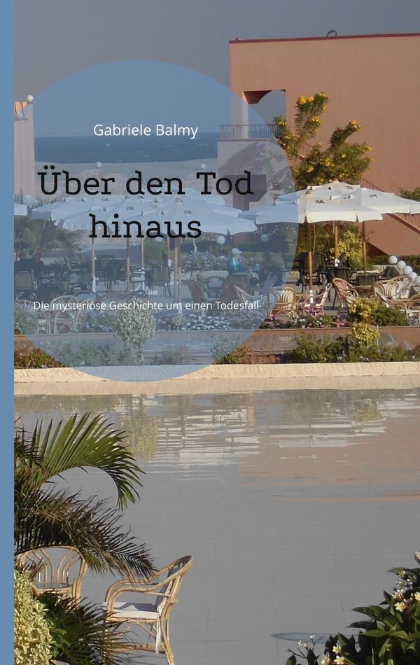Über den Tod hinaus - Gabriele Balmy (Buch)