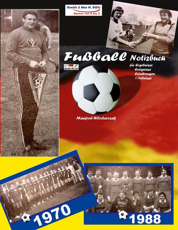 Manfred Wlodarczak - Mein Fußball-Notizbuch - Uwe H. Sültz (Buch)