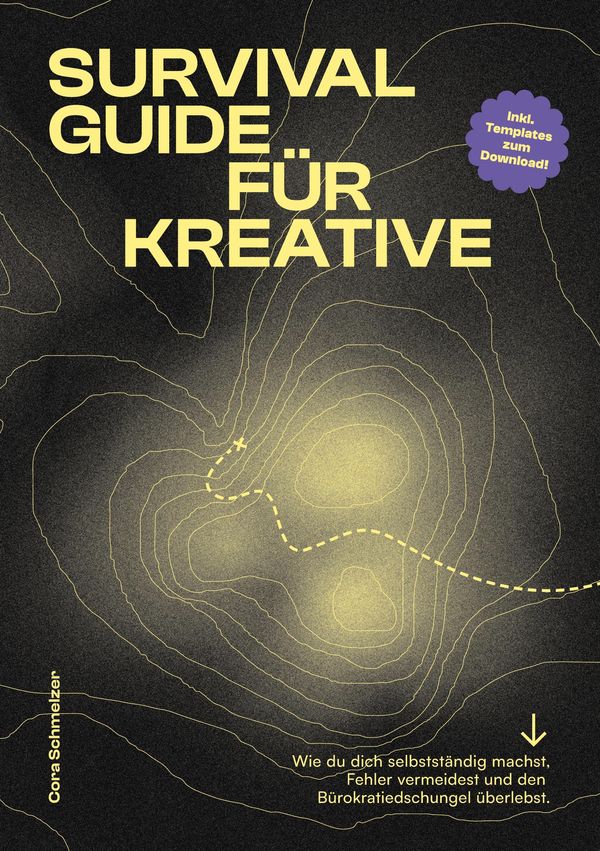 Survival Guide für Kreative - Cora Schmelzer (Buch)