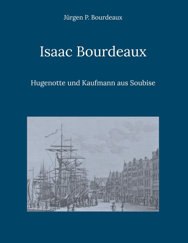 Isaac Bourdeaux - Jürgen P. Bourdeaux (Buch)