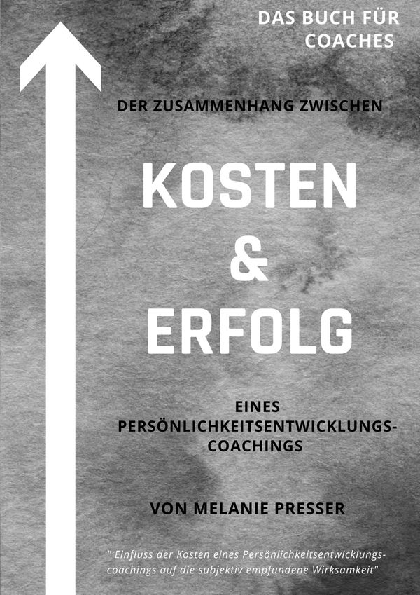 Zusammenhang zwischen Kosten & Erfolg eines Coachings (Buch)