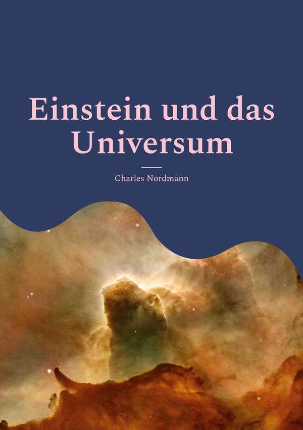 Einstein und das Universum - Charles Nordmann (Buch)