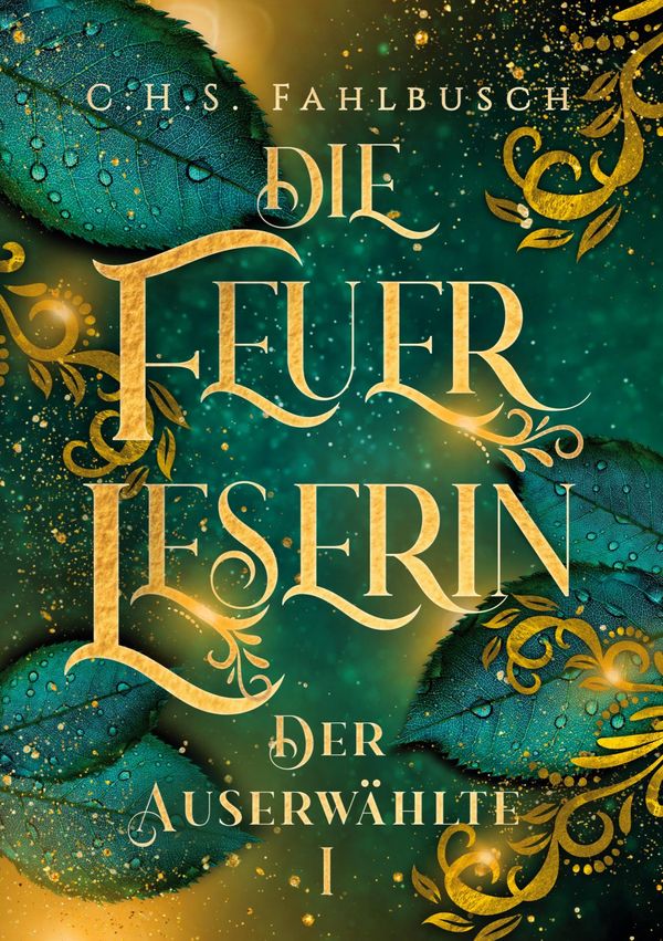 Die Feuerleserin - C. H. S. Fahlbusch (Buch)