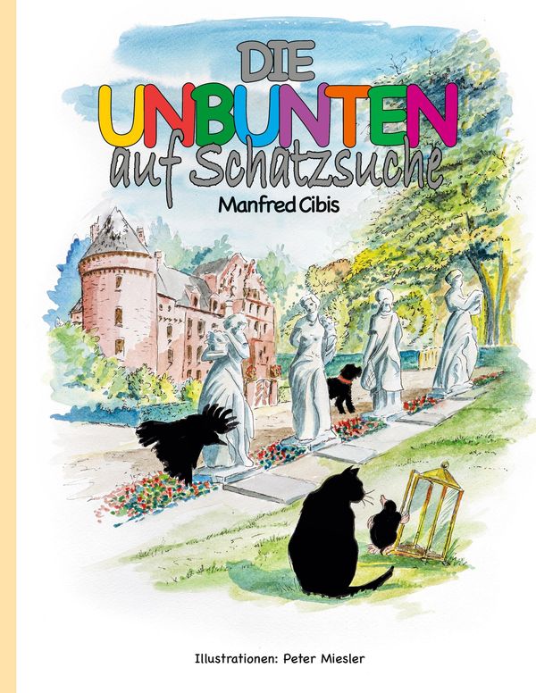 Die Unbunten auf Schatzsuche - Manfred Cibis (Buch)
