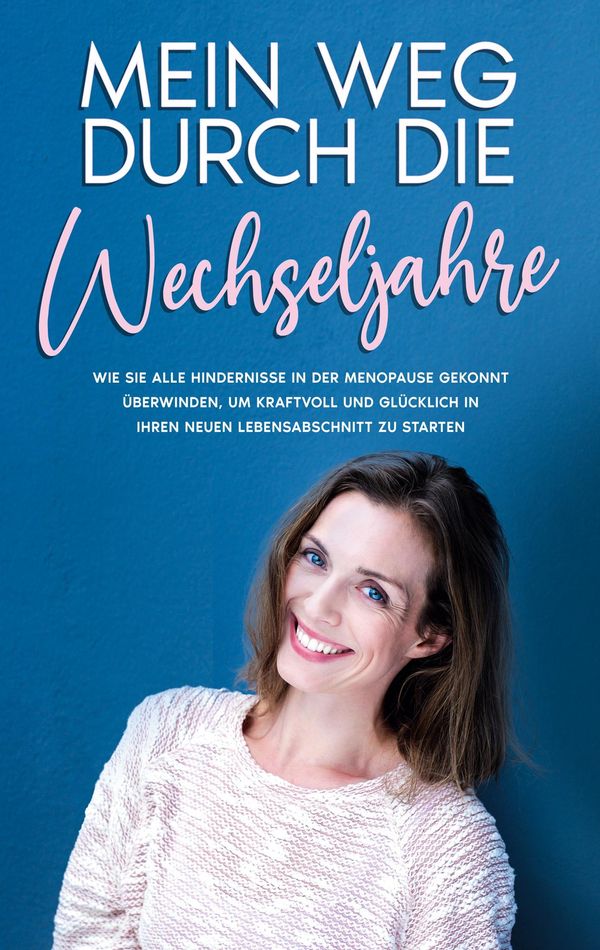 Mein Weg durch die Wechseljahre - Rieke Hünsche (Buch)