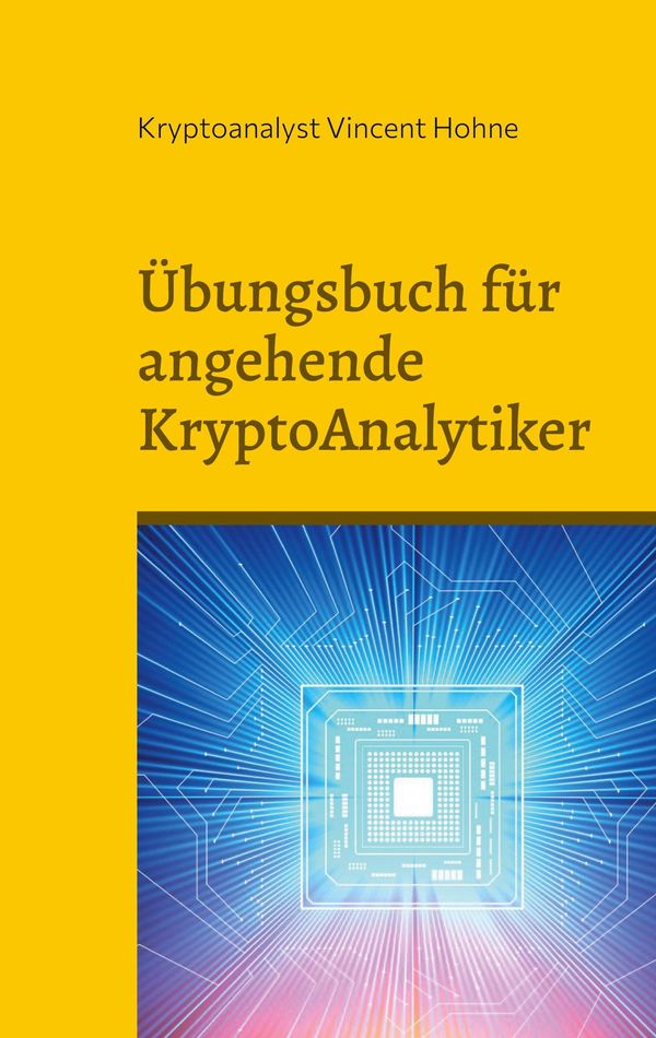 Übungsbuch für angehende KryptoAnalytiker (Buch)