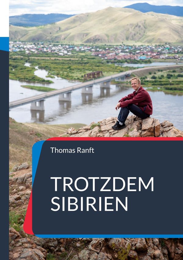 Trotzdem Sibirien - Thomas Ranft (Buch)