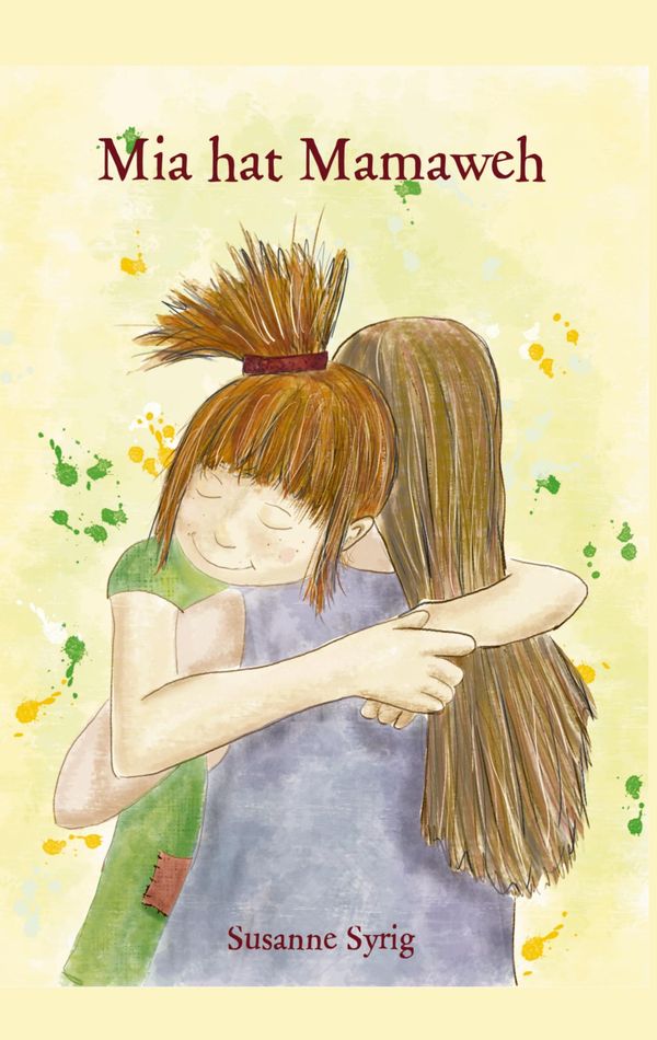 Mia hat Mamaweh - Susanne Syrig (Buch)