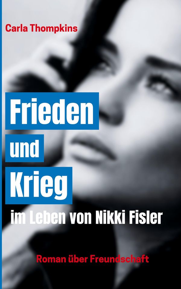 Frieden und Krieg im Leben von Nikki Fisler - Carla Thompkins (Buch)
