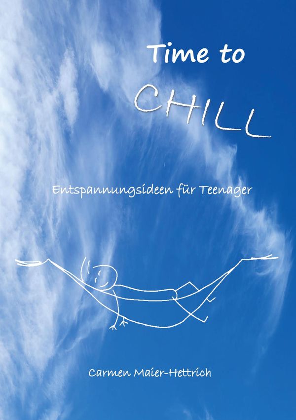Time to chill - Carmen Maier-Hettrich (Buch)