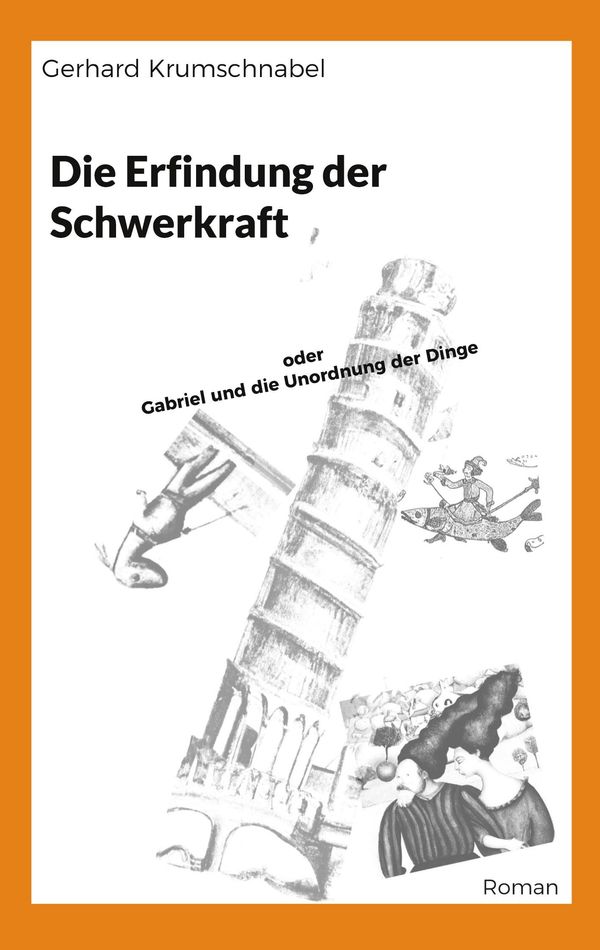 Die Erfindung der Schwerkraft - Gerhard Krumschnabel (Buch)