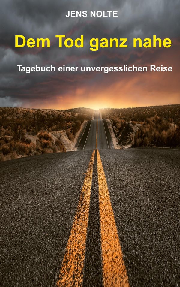 Dem Tod ganz nahe - Jens Nolte (Buch)