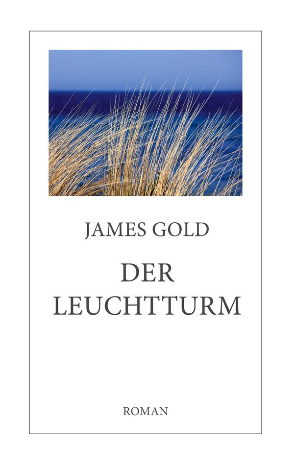 Der Leuchtturm - James Gold (Buch)