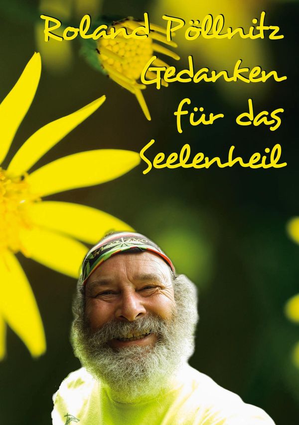 Gedanken für das Seelenheil - Roland Pöllnitz (Buch)