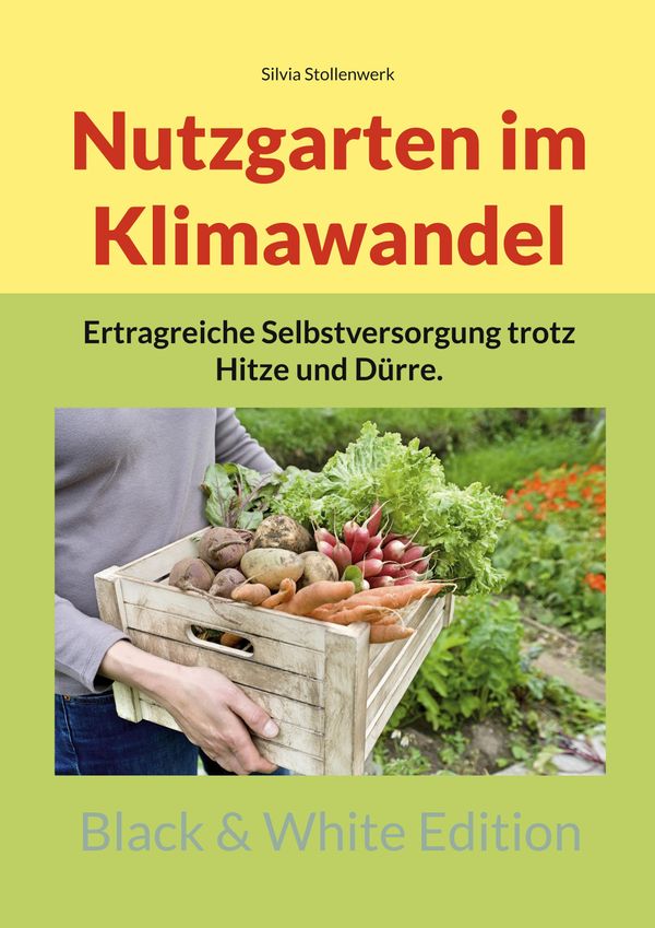 Nutzgarten im Klimawandel - Silvia Stollenwerk (Buch)