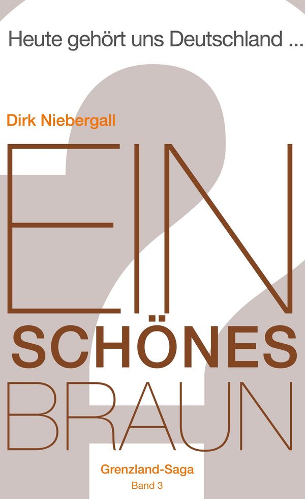 Ein schönes Braun - Dirk Niebergall (Buch)