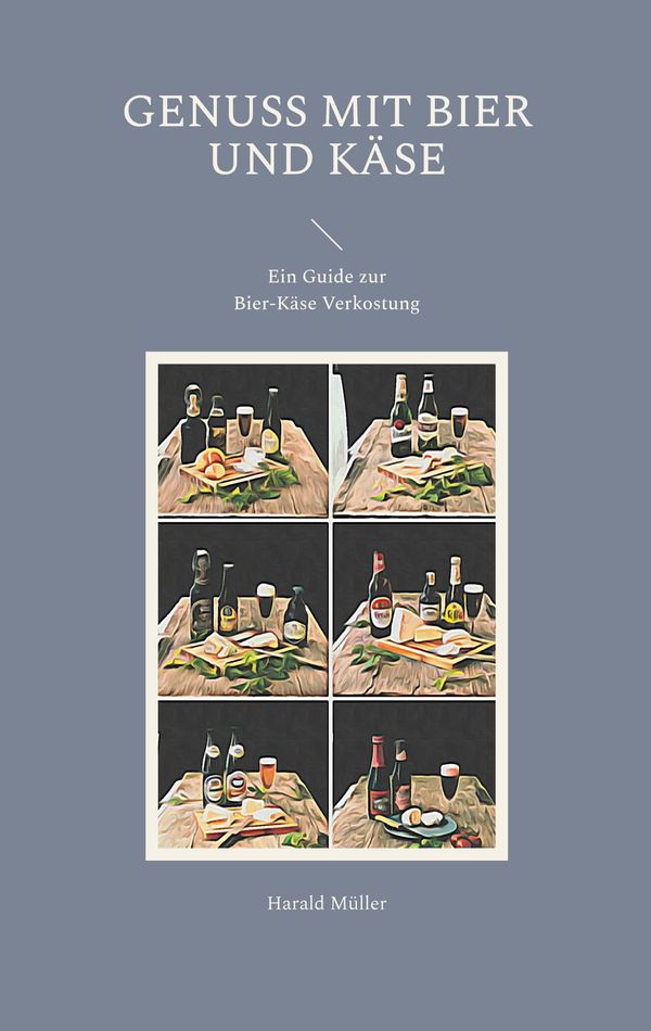 Genuss mit Bier und Käse - Harald Müller (Buch)