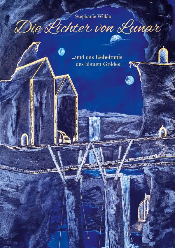 Die Lichter von Lunar - Stephanie Wilkin (Buch)