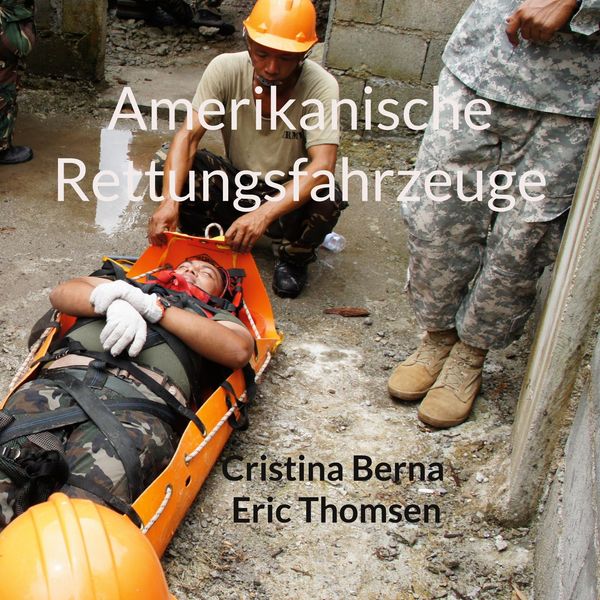 Amerikanische Rettungsfahrzeuge - Cristina Berna (Buch)