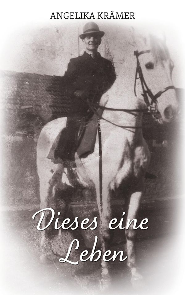 Dieses eine Leben - Angelika Krämer (Buch)