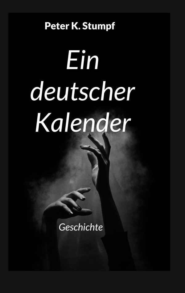 Ein deutscher Kalender - Peter K. Stumpf (Buch)