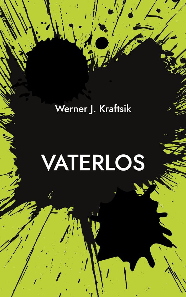 Vaterlos - Werner J. Kraftsik (Buch)