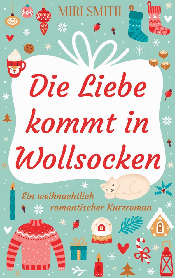 Die Liebe kommt in Wollsocken - Miri Smith (Buch)