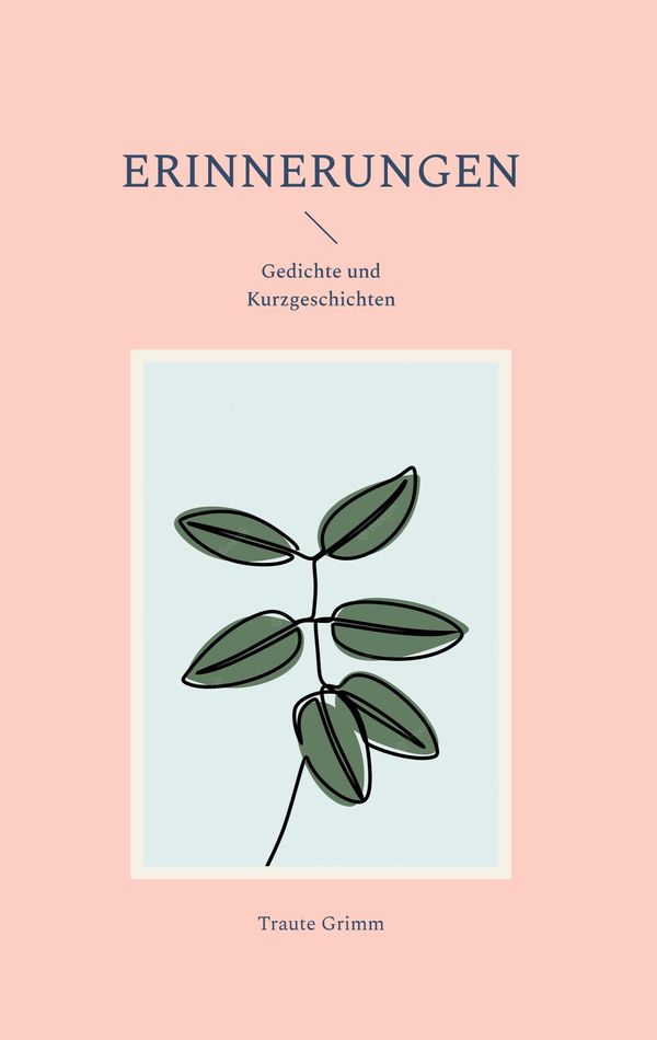Erinnerungen - Traute Grimm (Buch)