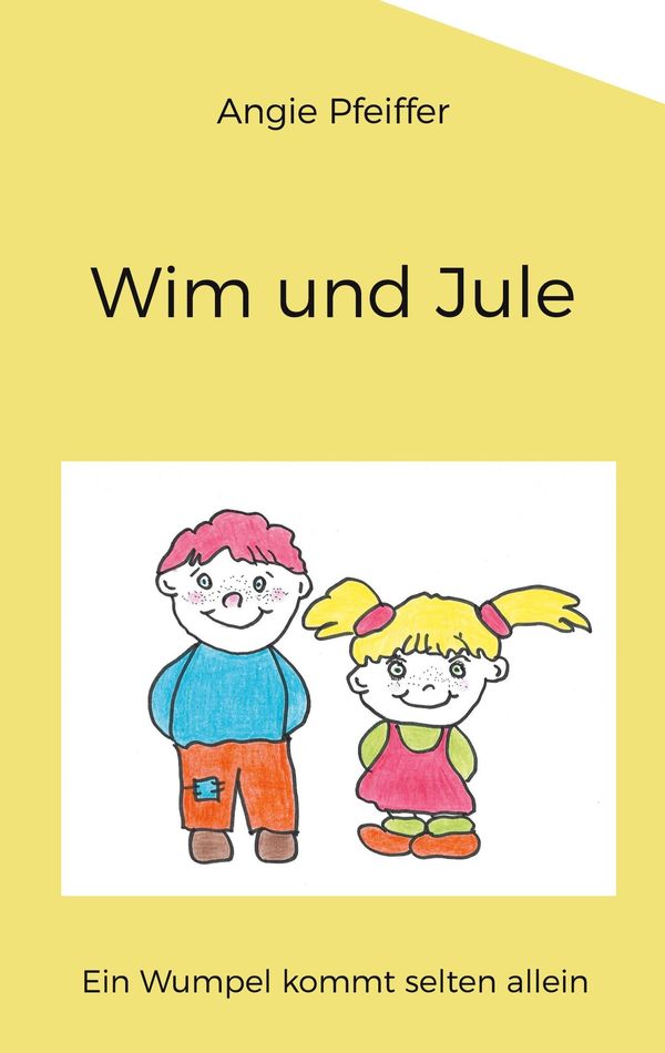 Wim und Jule - Angie Pfeiffer (Buch)
