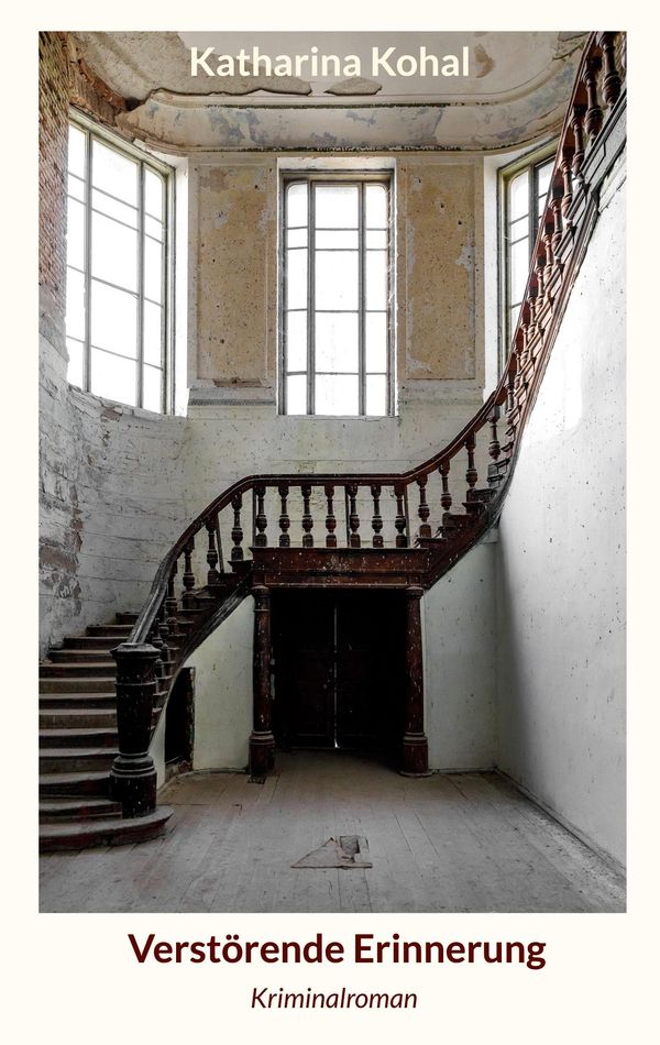 Verstörende Erinnerung - Katharina Kohal (Buch)