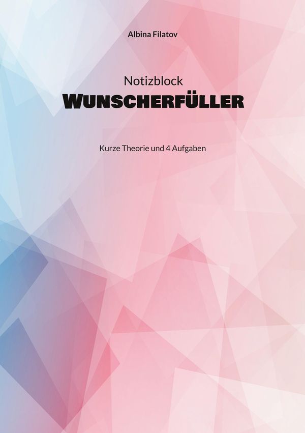1. Notizblock Wunscherfüller - Albina Filatov (Buch)