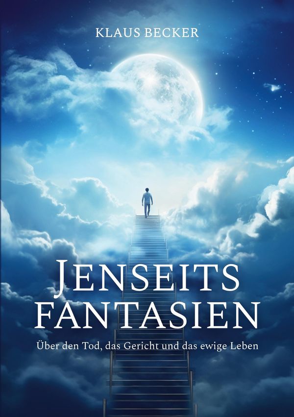 Jenseitsfantasien - Klaus Becker (Buch)