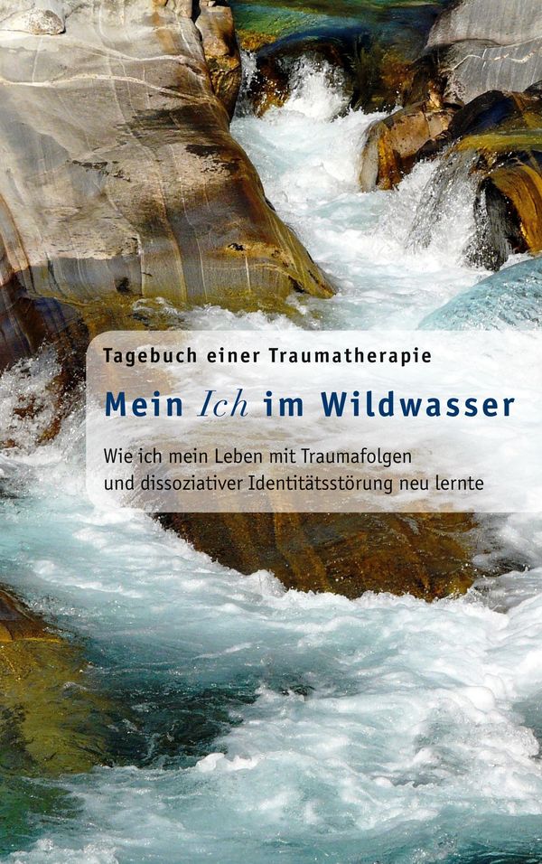 Mein Ich im Wildwasser - Franziska-Marie Pero (Buch)