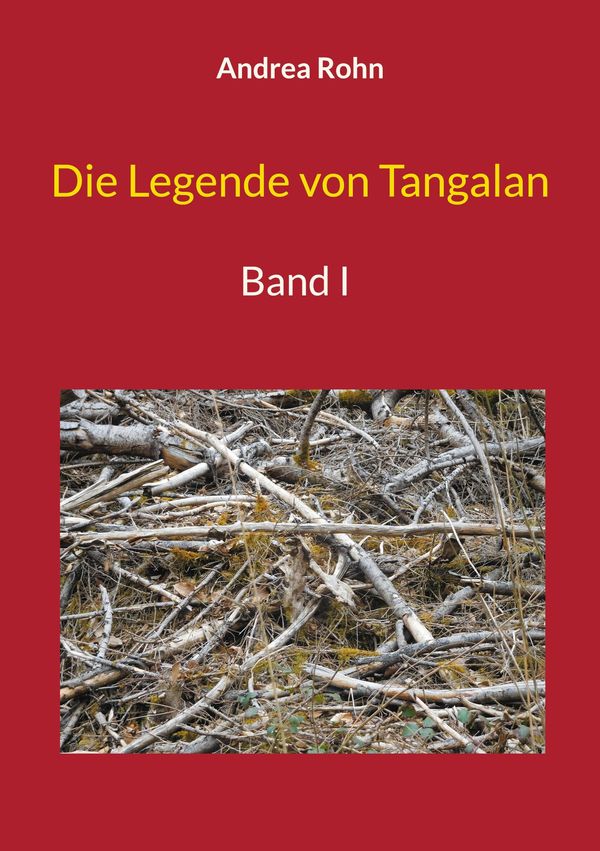 Die Legende von Tangalan - Andrea Rohn (Buch)