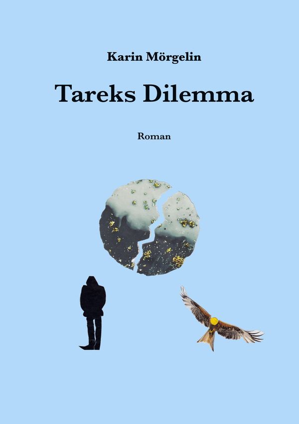 Tareks Dilemma - Karin Mörgelin (Buch)