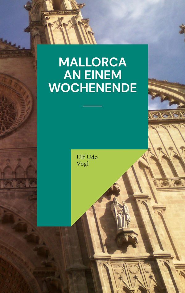 Mallorca an einem Wochenende - Ulf Udo Vogl (Buch)