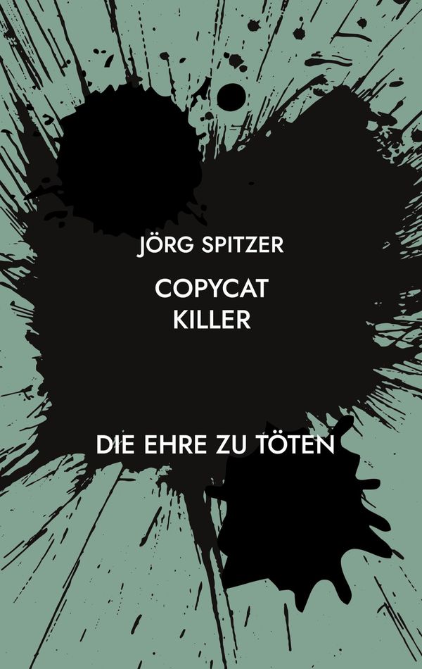 Copycat Killer - Jörg Spitzer (Buch)