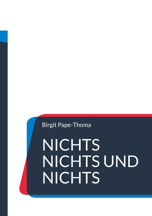 Nichts nichts und nichts - Birgit Pape-Thoma (Buch)