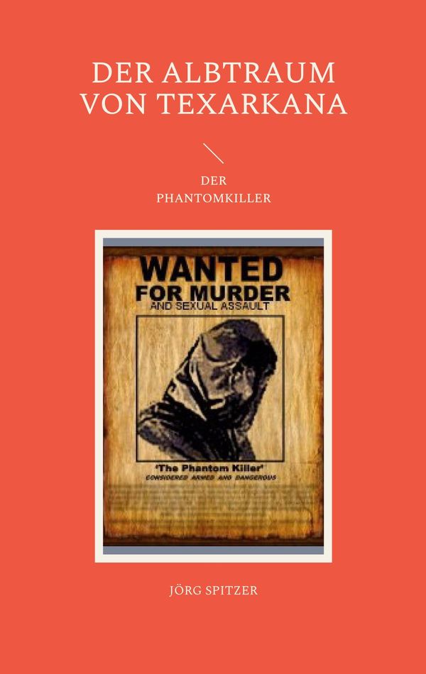 Der Albtraum von Texarkana - Jörg Spitzer (Buch)