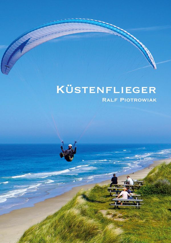 Küstenflieger - Ralf Piotrowiak (Buch)